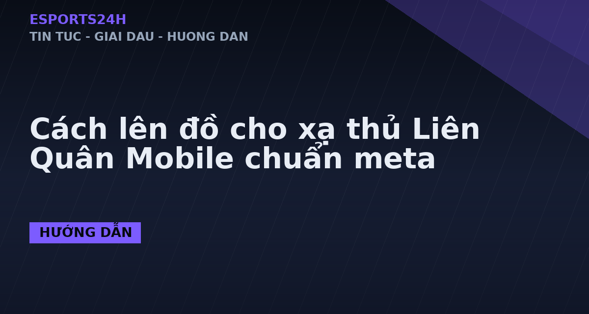 Cách lên đồ cho xạ thủ Liên Quân Mobile chuẩn meta
