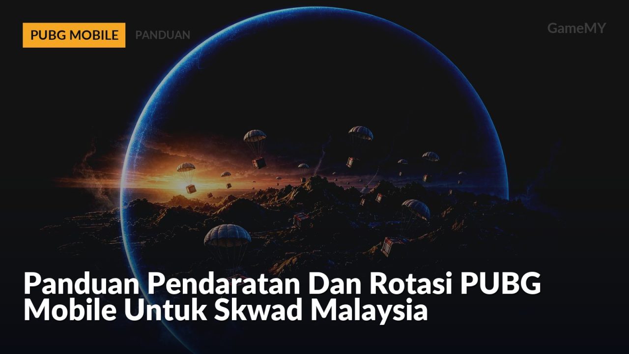 Panduan Pendaratan Dan Rotasi PUBG Mobile Untuk Skwad Malaysia