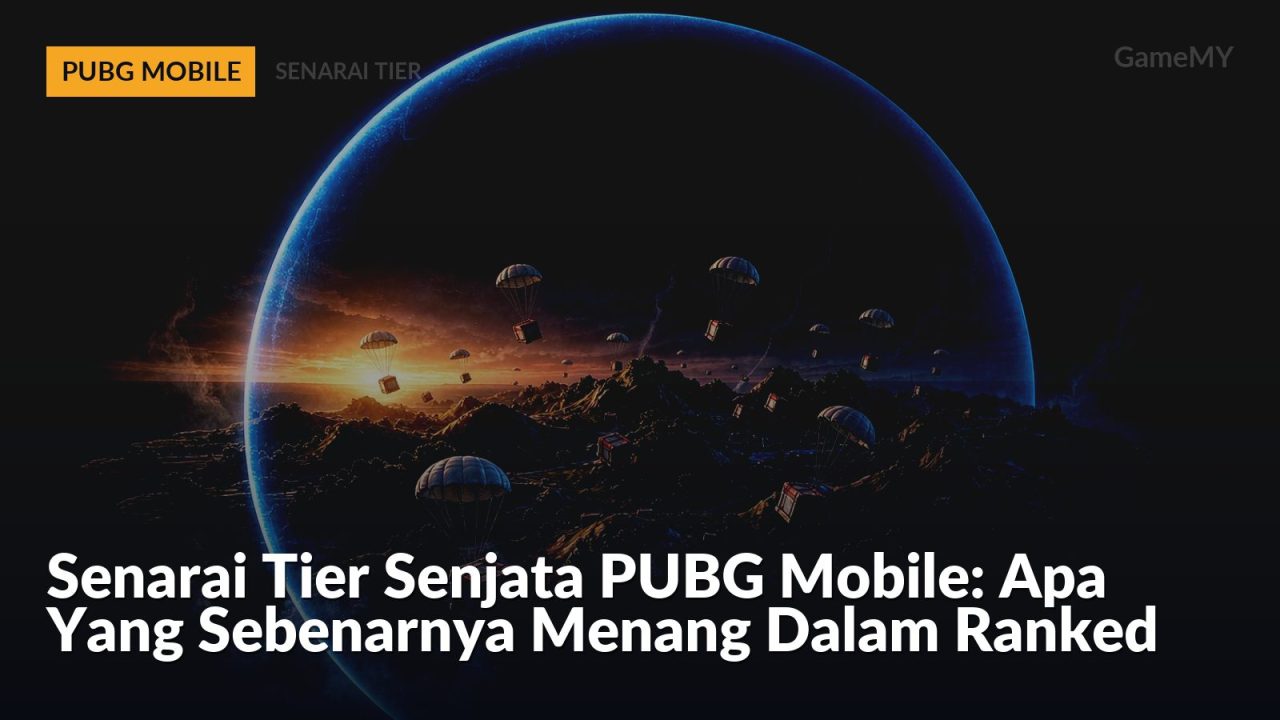 Senarai Tier Senjata PUBG Mobile: Apa Yang Sebenarnya Menang Dalam Ranked