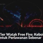 Senarai Tier Watak Free Fire: Kebolehan Dinilai Untuk Perlawanan Sebenar